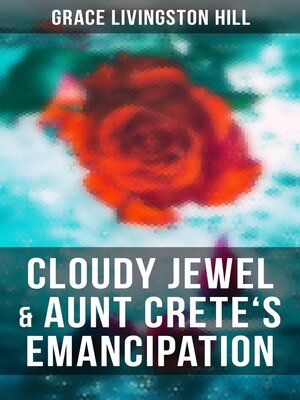 cover image of Cloudy Jewel & Aunt Crete's Emancipation
